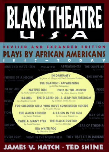 Black Theatre USA Revised and Expanded Edition: Plays by African American - GOOD