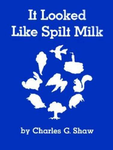 It Looked Like Spilt Milk - Paperback By Charles Shaw - VERY GOOD