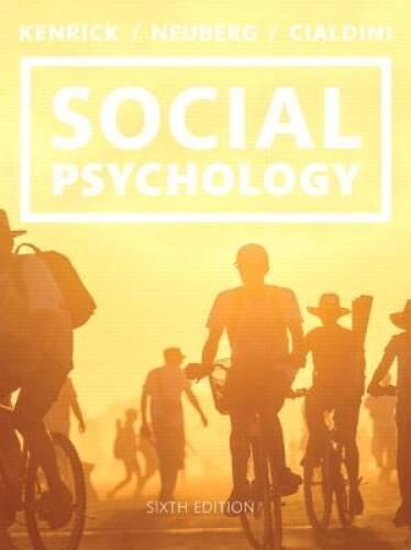 Social Psychology: Goals in Interaction (6th Edition) - Hardcover - GOOD