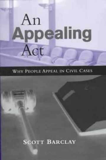 An Appealing Act: Why People Appeal - Hardcover, by Barclay Scott - Very Good b An Appealing Act: Why People Appeal - Hardcover, by Barclay Scott - Very Good b