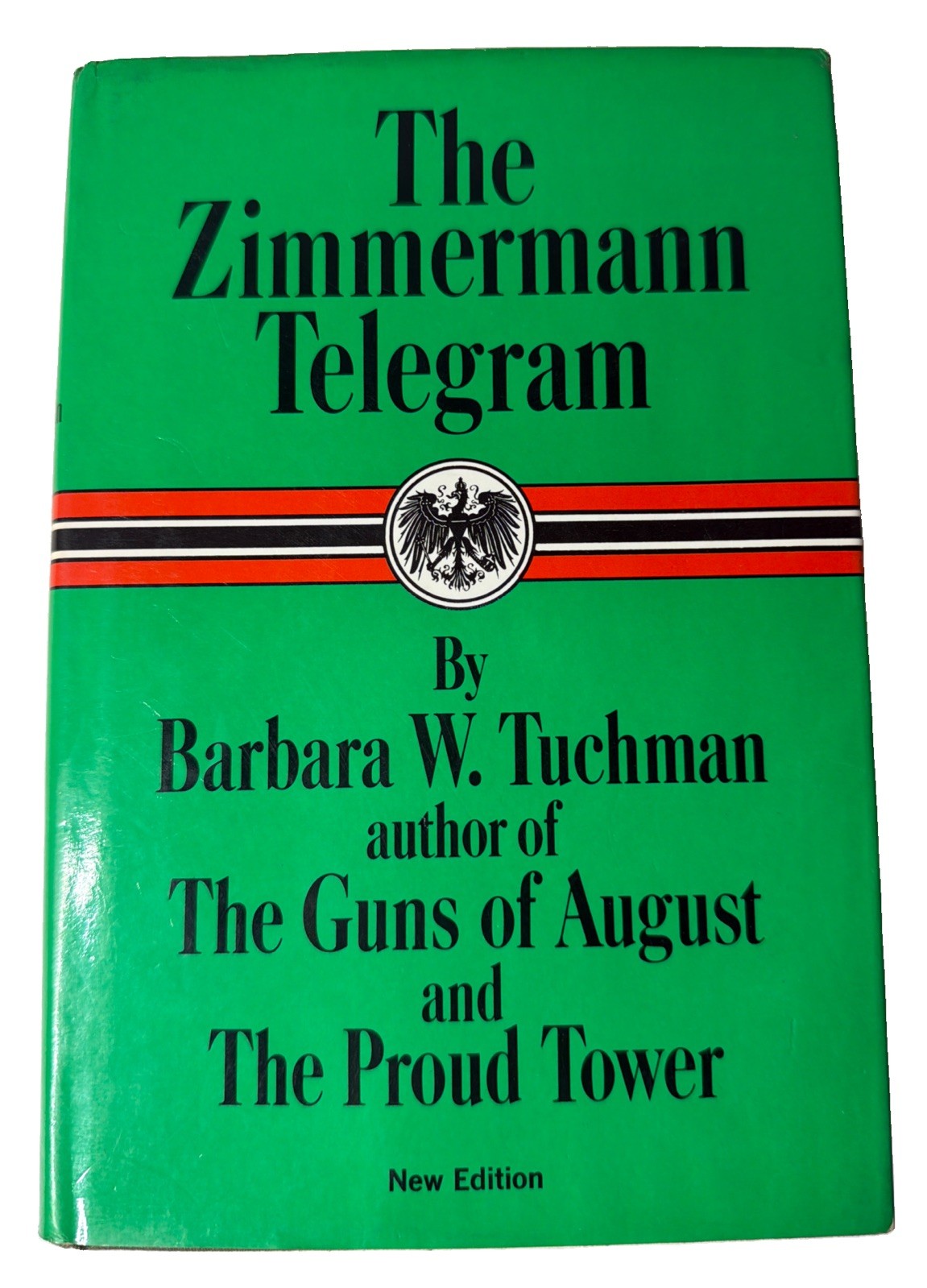 The Zimmerman Telegram by Barbara Tuchman New Edition Hardcover DJ 1966 Vintage The Zimmerman Telegram by Barbara Tuchman New Edition Hardcover DJ 1966 Vintage