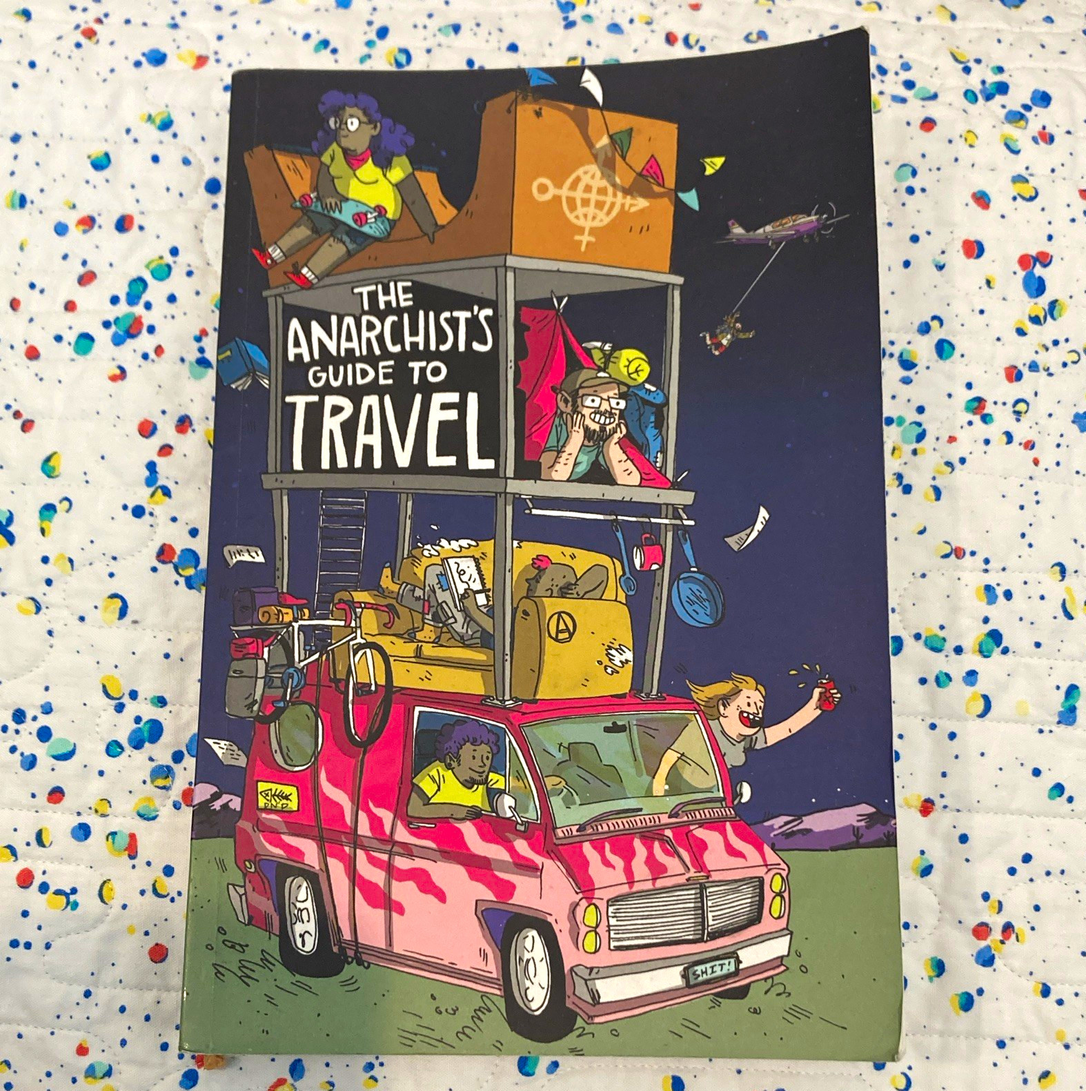Matt Derrick The Anarchist\'s Guide to Travel PB English Nonfiction 1st Ed Matt Derrick The Anarchist\'s Guide to Travel PB English Nonfiction 1st Ed