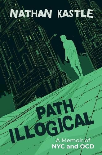 Nathan Kastle Path Illogical (Paperback) (UK IMPORT)