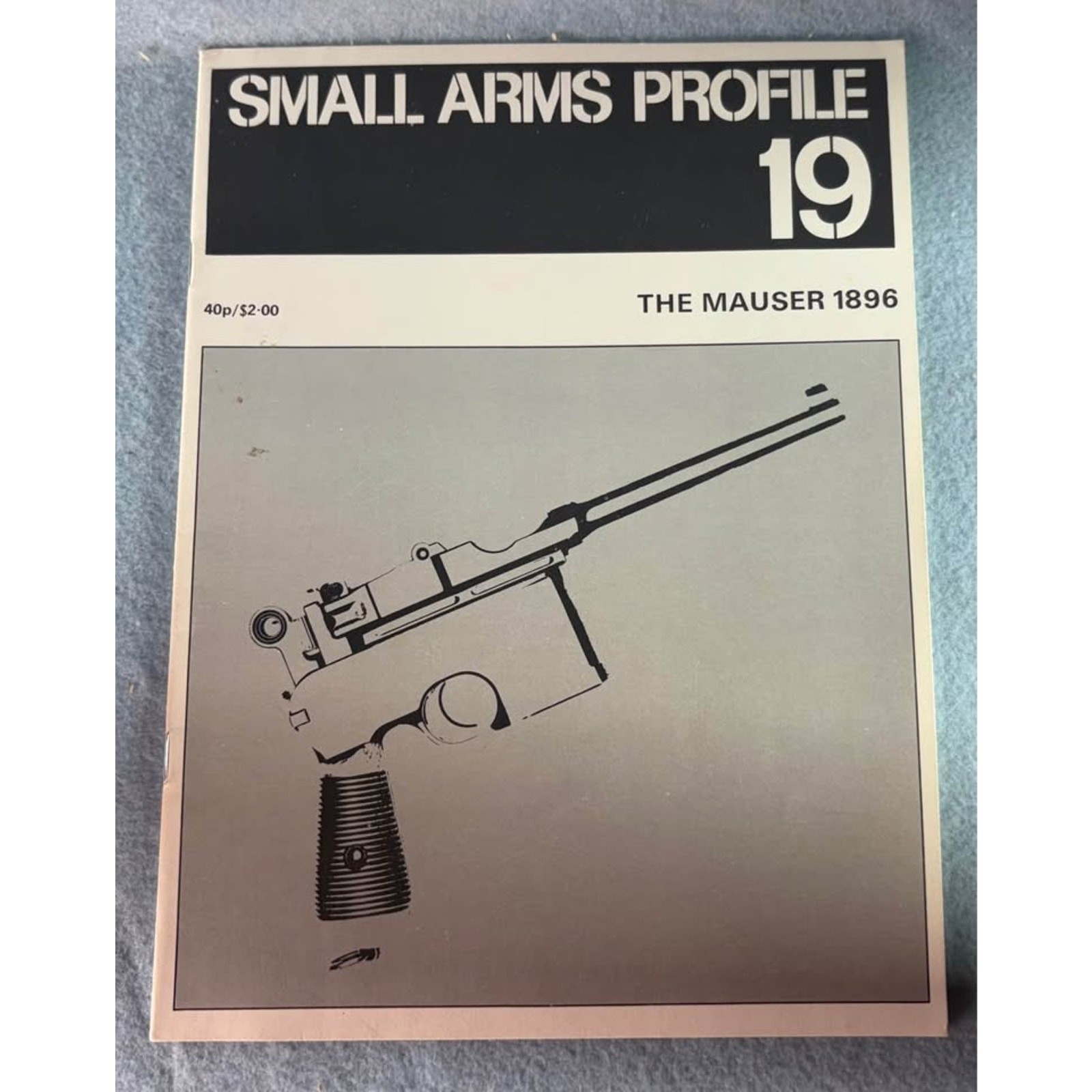 Small Arms Profile Magazine 19 The Mauser 1896 March 1973 Firearms History