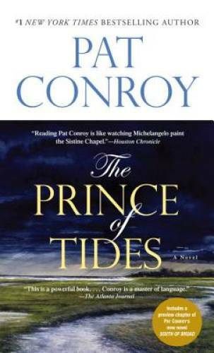 The Prince of Tides: A Novel - Mass Market Paperback By Conroy, Pat - GOOD The Prince of Tides: A Novel - Mass Market Paperback By Conroy, Pat - GOOD