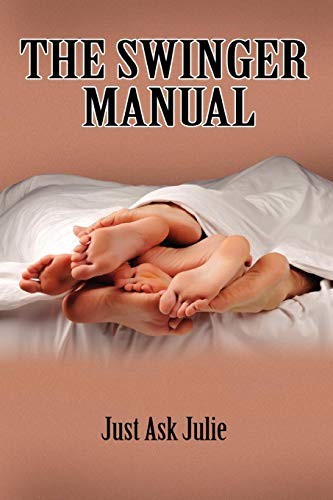The Swinger Manual By JustAsk Julie