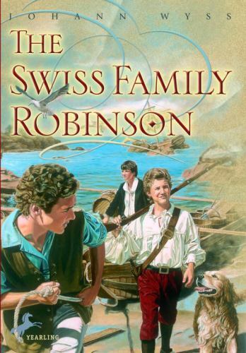 The Swiss Family Robinson - Paperback By Wyss, Johann - GOOD The Swiss Family Robinson - Paperback By Wyss, Johann - GOOD