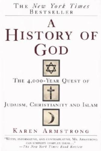 A History of God: The 4,000-Year Quest of Judaism, Christianity and Islam - GOOD A History of God: The 4,000-Year Quest of Judaism, Christianity and Islam - GOOD