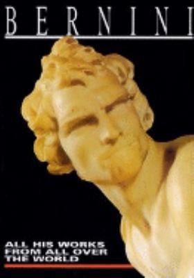 Bernini: All His Works from All the World by Zanella Andrea