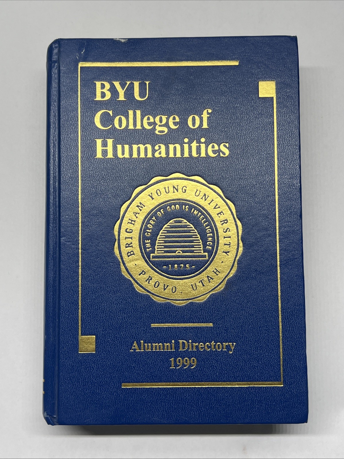 1999 BRIGHAM YOUNG UNIVERSITY~Provo, Utah College Of Humanities Alumni Directory 1999 BRIGHAM YOUNG UNIVERSITY~Provo, Utah College Of Humanities Alumni Directory