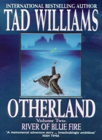 Otherland: River of Blue Fire (Bk.2) By Tad Williams