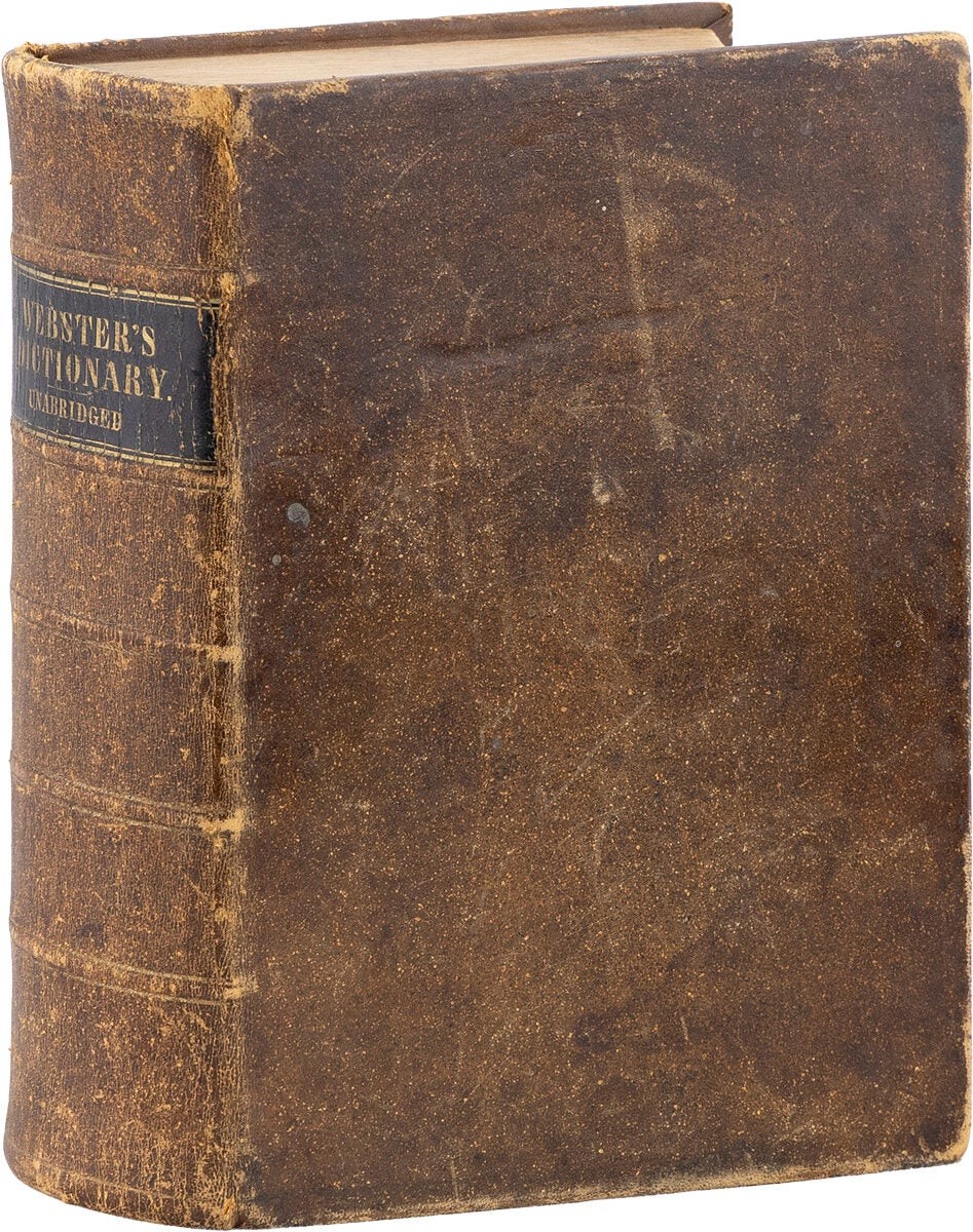 Noah Webster AMERICAN DICTIONARY OF THE ENGLISH LANGUAGE [Unabridged] 1854 ed