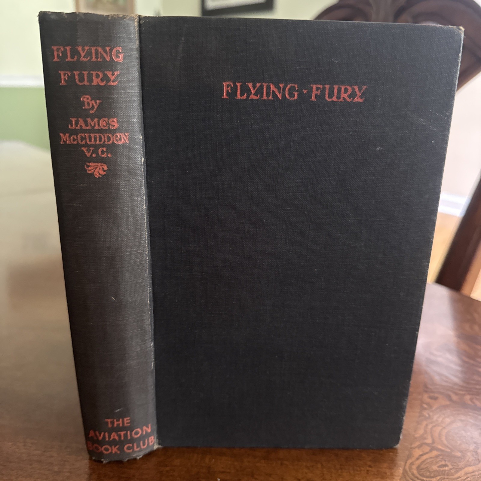 WWI RFC Flying Fury by James Byford McCudden - Illust Book Club Ed 1939