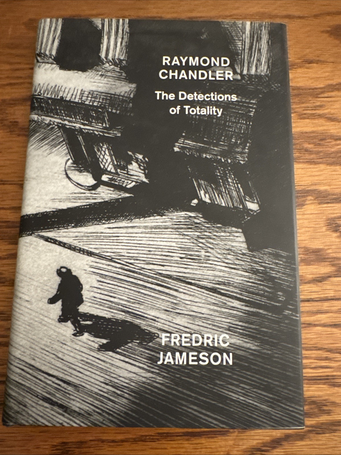 Raymond Chandler : The Detections of Totality by Fredric Jameson (2016,...