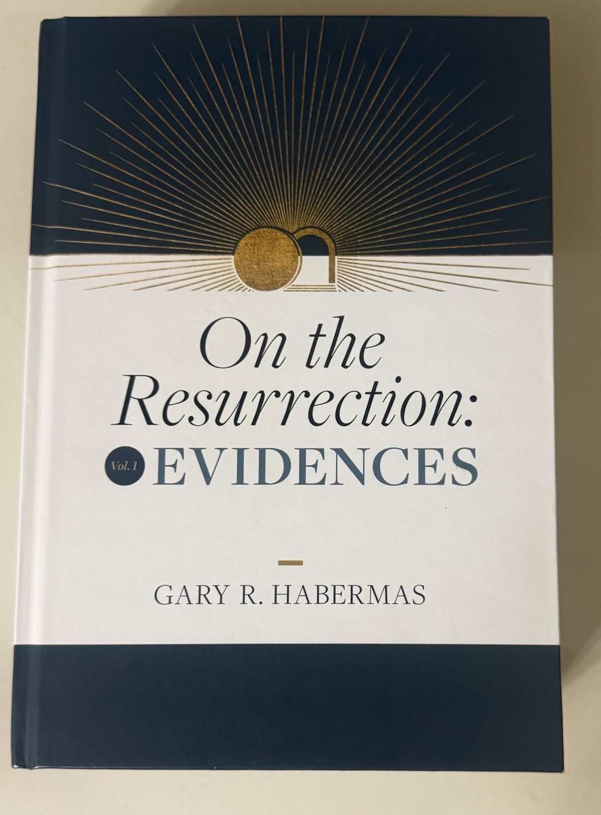 On the Resurrection, Vol. 1: Evidences (Vol. 1) by Gary Habermas