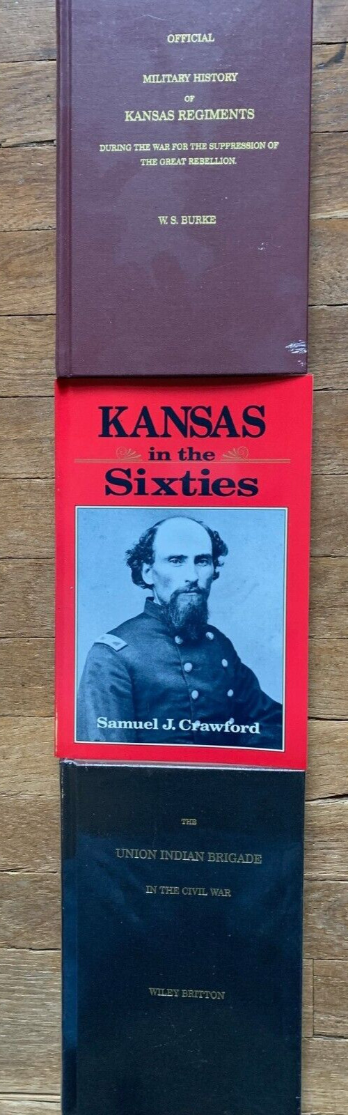 Kansas, Missouri, Arkansas, Civil War, Kansas Civil War Regiments Wiley Britton Kansas, Missouri, Arkansas, Civil War, Kansas Civil War Regiments Wiley Britton