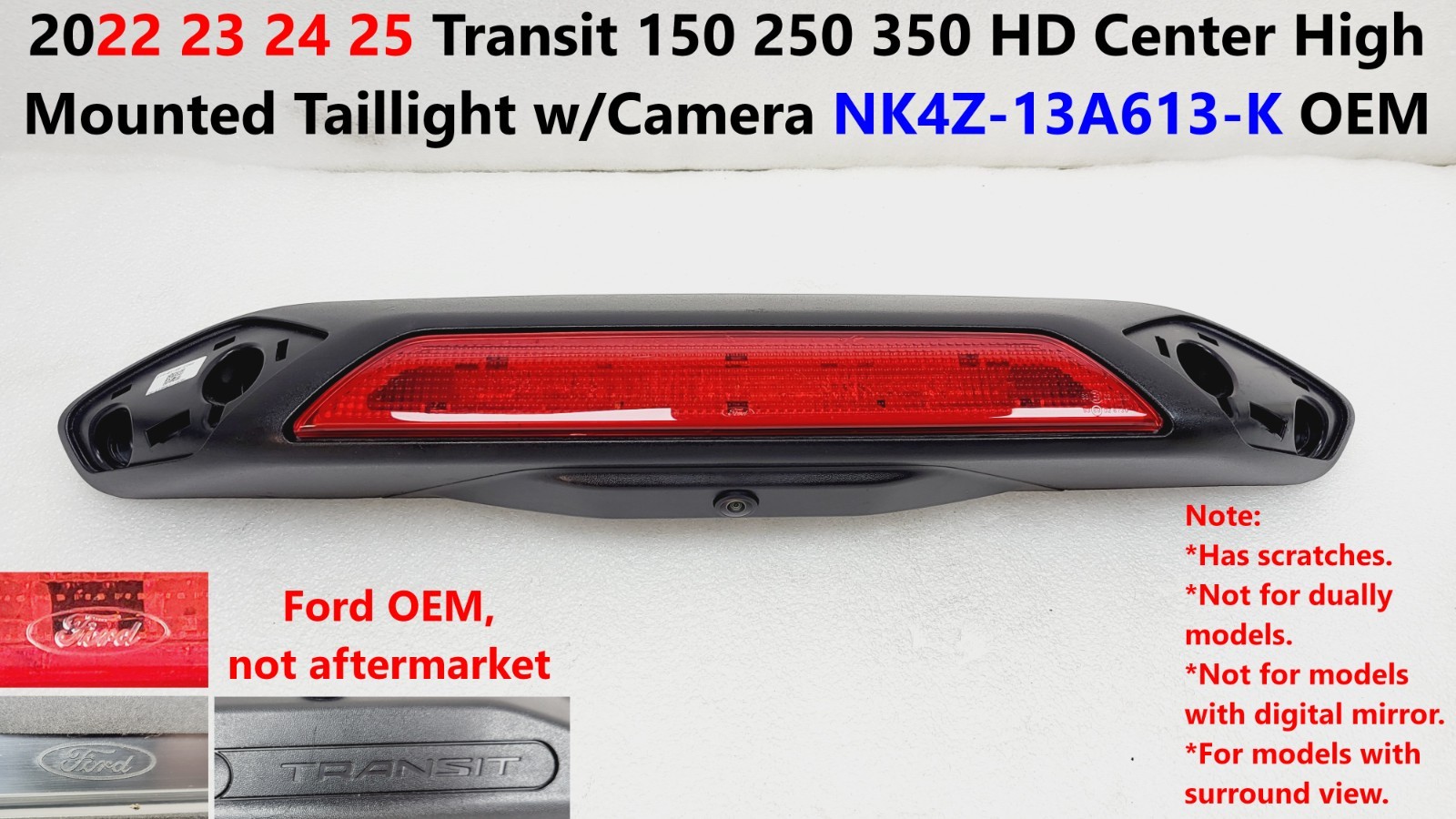 2022 23 24 25 Transit 150 250 350 HD Center High Taillight w/Camera NK4Z13A613K