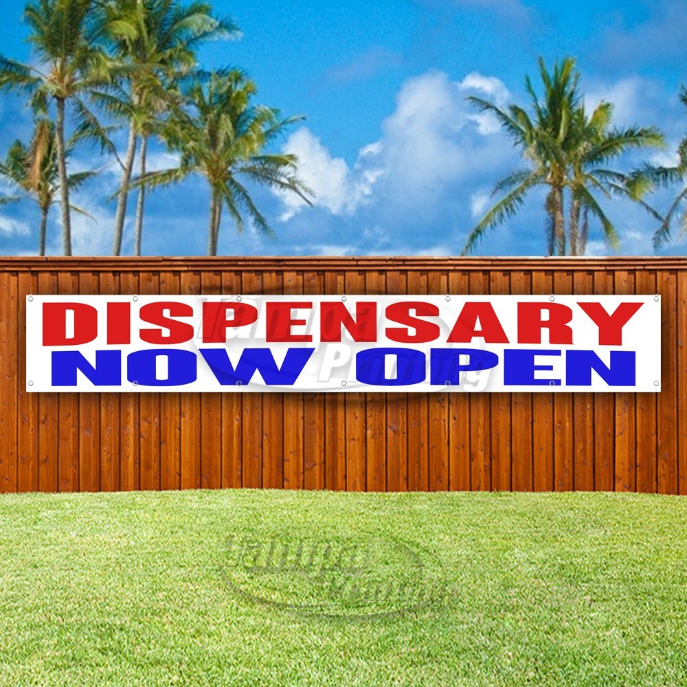 DISPENSARY NOW OPEN Advertising CBD Health Vinyl Banner Flag Sign USA XL01570