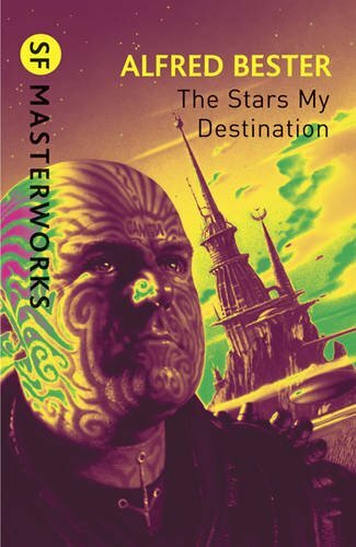 The Stars My Destination By Alfred Bester. 9780575094192