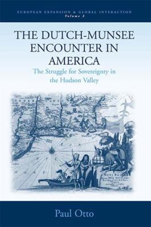 The Dutch-Munsee Encounter in America : The Struggle for Sovereig