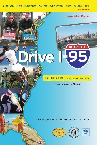 Drive I-95: Exit by Exit Info, Maps, History and Trivia 6th Edition (Interst... Drive I-95: Exit by Exit Info, Maps, History and Trivia 6th Edition (Interst...