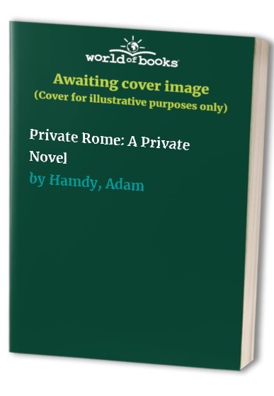 Private Rome A Private Novel - VERY GOOD