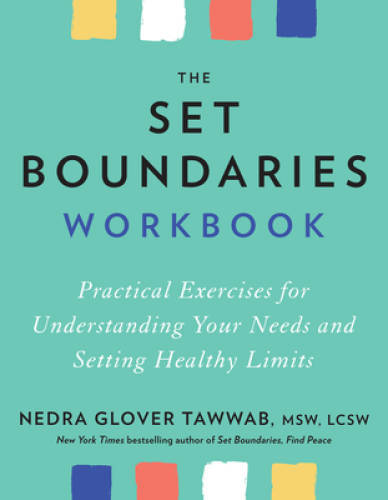 The Set Boundaries Workbook: Practical Exercises for Understanding Your N - GOOD The Set Boundaries Workbook: Practical Exercises for Understanding Your N - GOOD