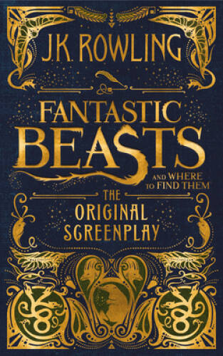 Fantastic Beasts and Where to Find Them: The Original Screenplay - VERY GOOD