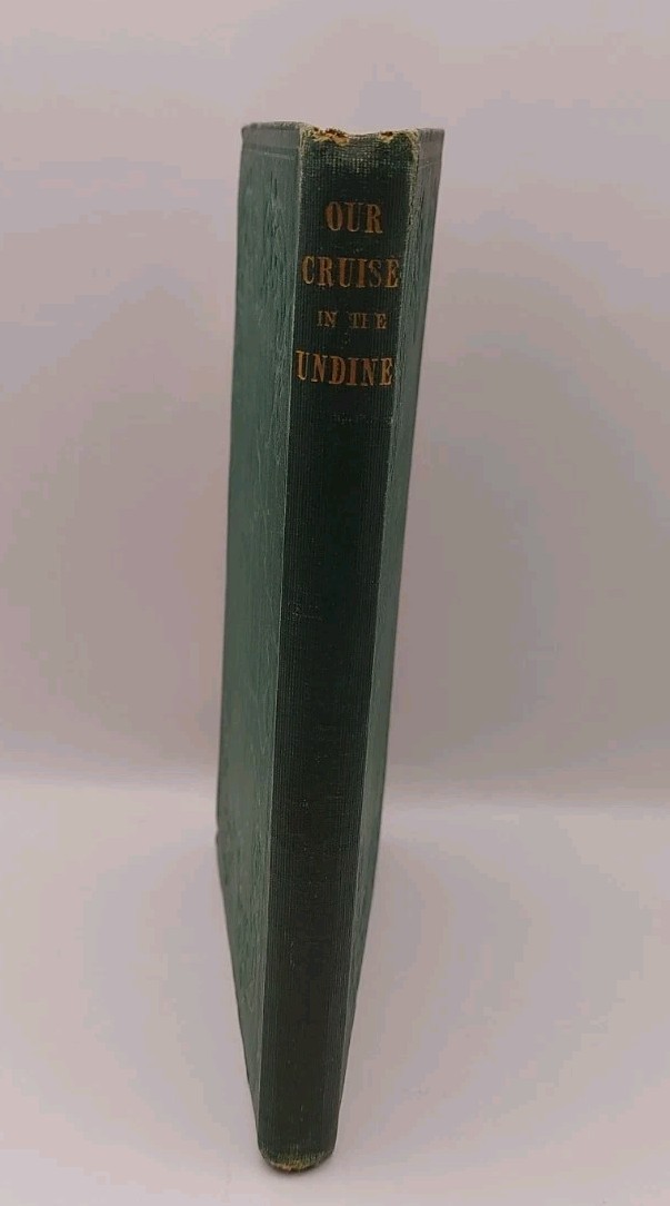 OUR CRUISE IN THE UNDINE  THE CAPTAIN  HARDBACK  1ST ED   1854