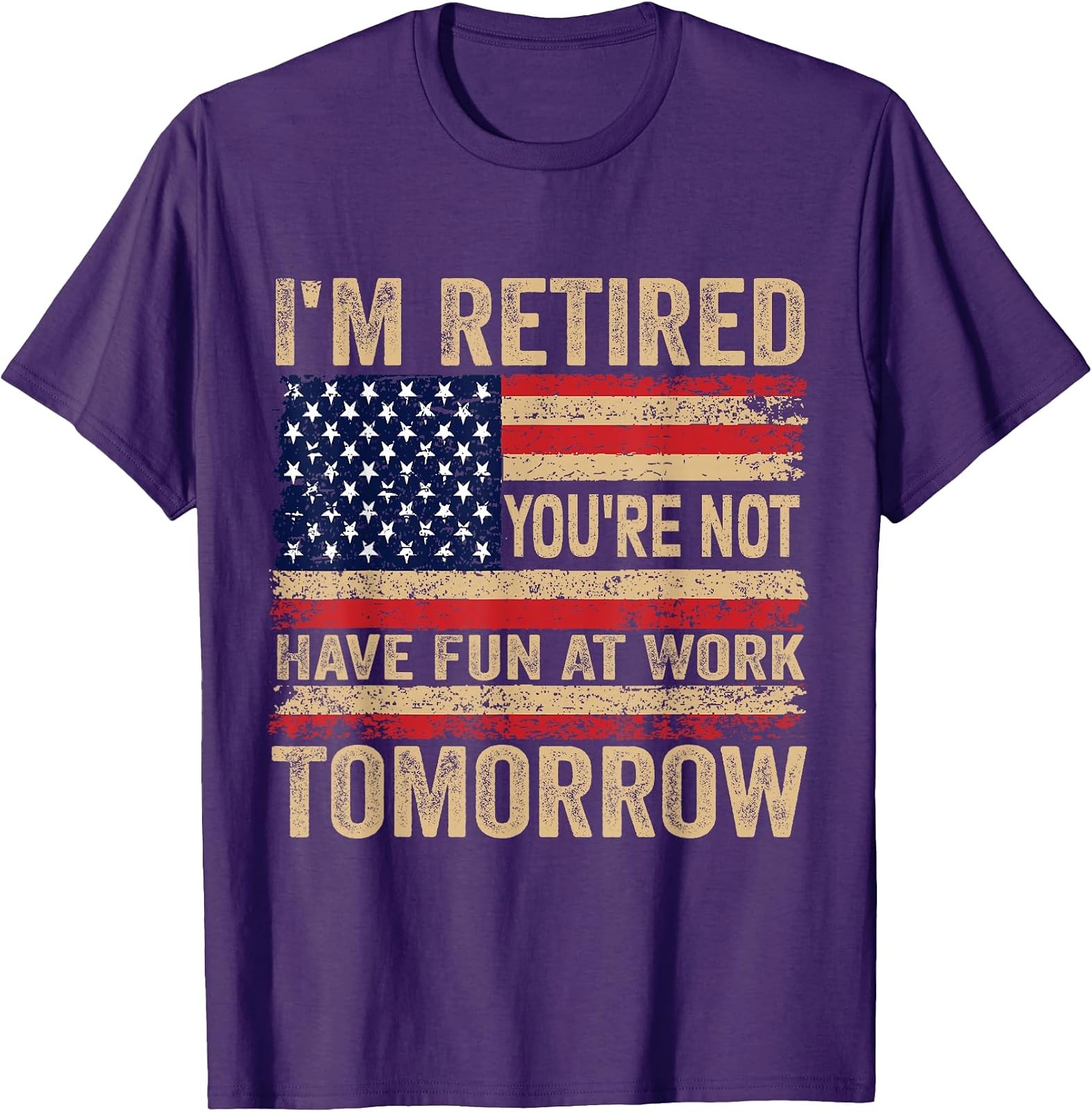 Retirement T-Shirt: I\'m Free, You\'re Not - Enjoy Work Tomorrow