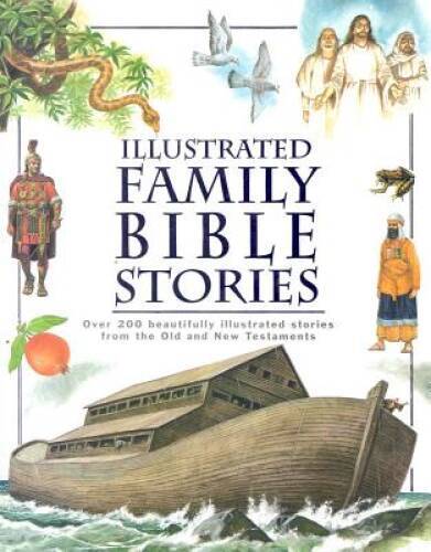 ILLUSTRATED FAMILY BIBLE STORIES - Hardcover By Parragon Books - GOOD