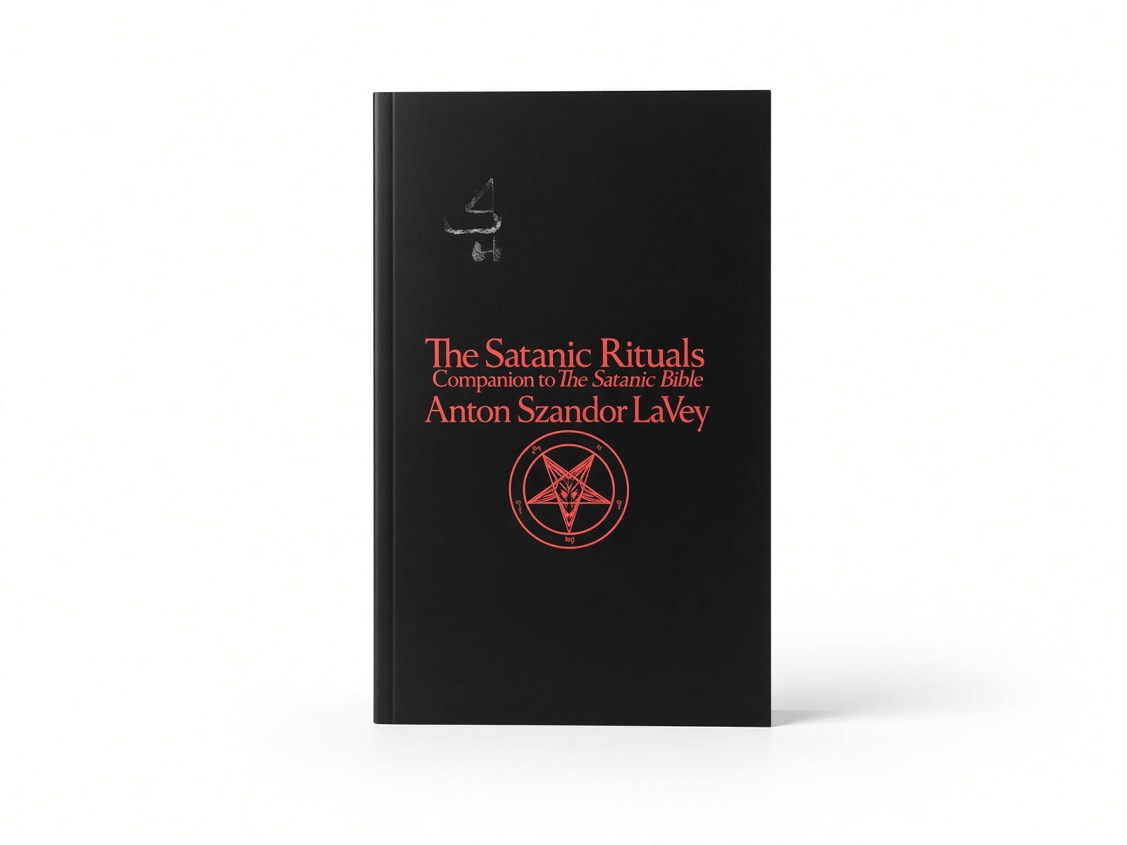 The Satanic Rituals Anton Szandor LaVey Paperback Companion to The Satanic Bible The Satanic Rituals Anton Szandor LaVey Paperback Companion to The Satanic Bible