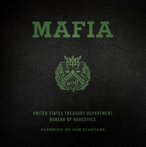Mafia : The Government\'s Secret File on Organized Crime Hardcover Mafia : The Government\'s Secret File on Organized Crime Hardcover