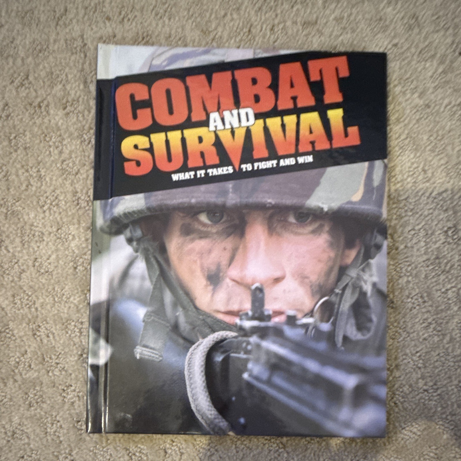 Combat and Survival: What It Takes to Fight and Win Vol 1 Hardcover Combat and Survival: What It Takes to Fight and Win Vol 1 Hardcover