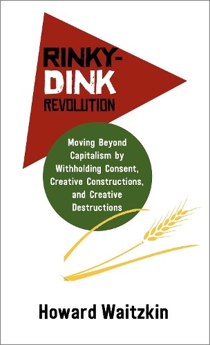Howard Waitzkin Rinky-Dink Revolution: (Pamphlet) (UK IMPORT)