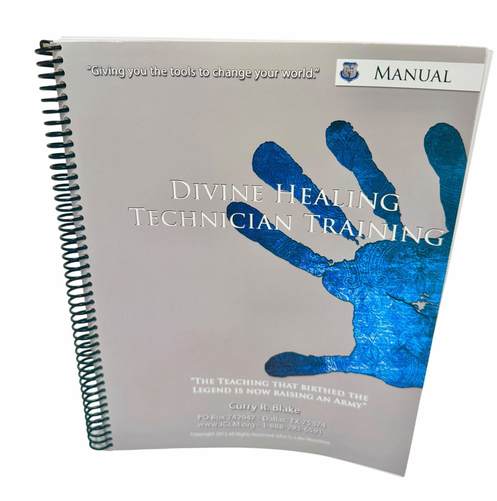 Divine Healing Technician Training Manual Curry R. Blake John G. Lake Ministries