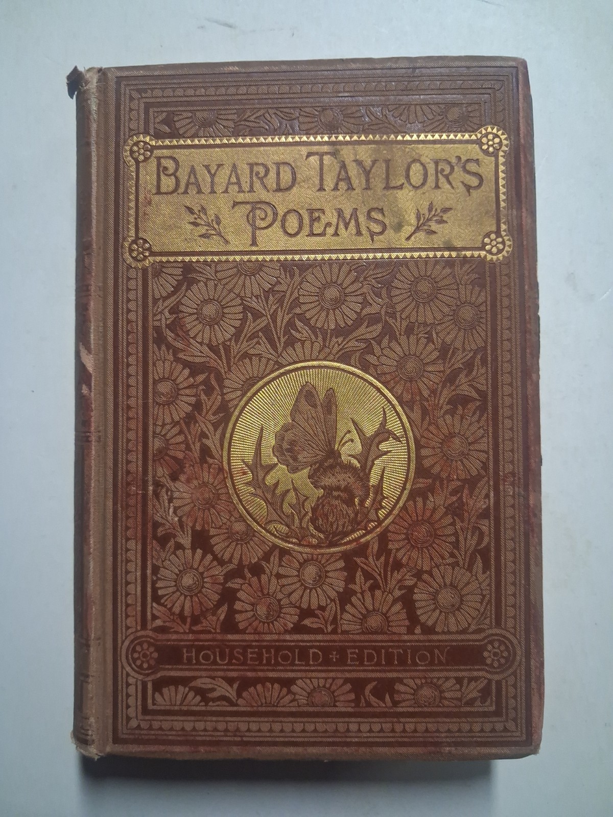 1880 Victorian BUTTERFLY Sunflowers Ornate THE POETICAL WORKS BAYARD TAYLOR 1880 Victorian BUTTERFLY Sunflowers Ornate THE POETICAL WORKS BAYARD TAYLOR