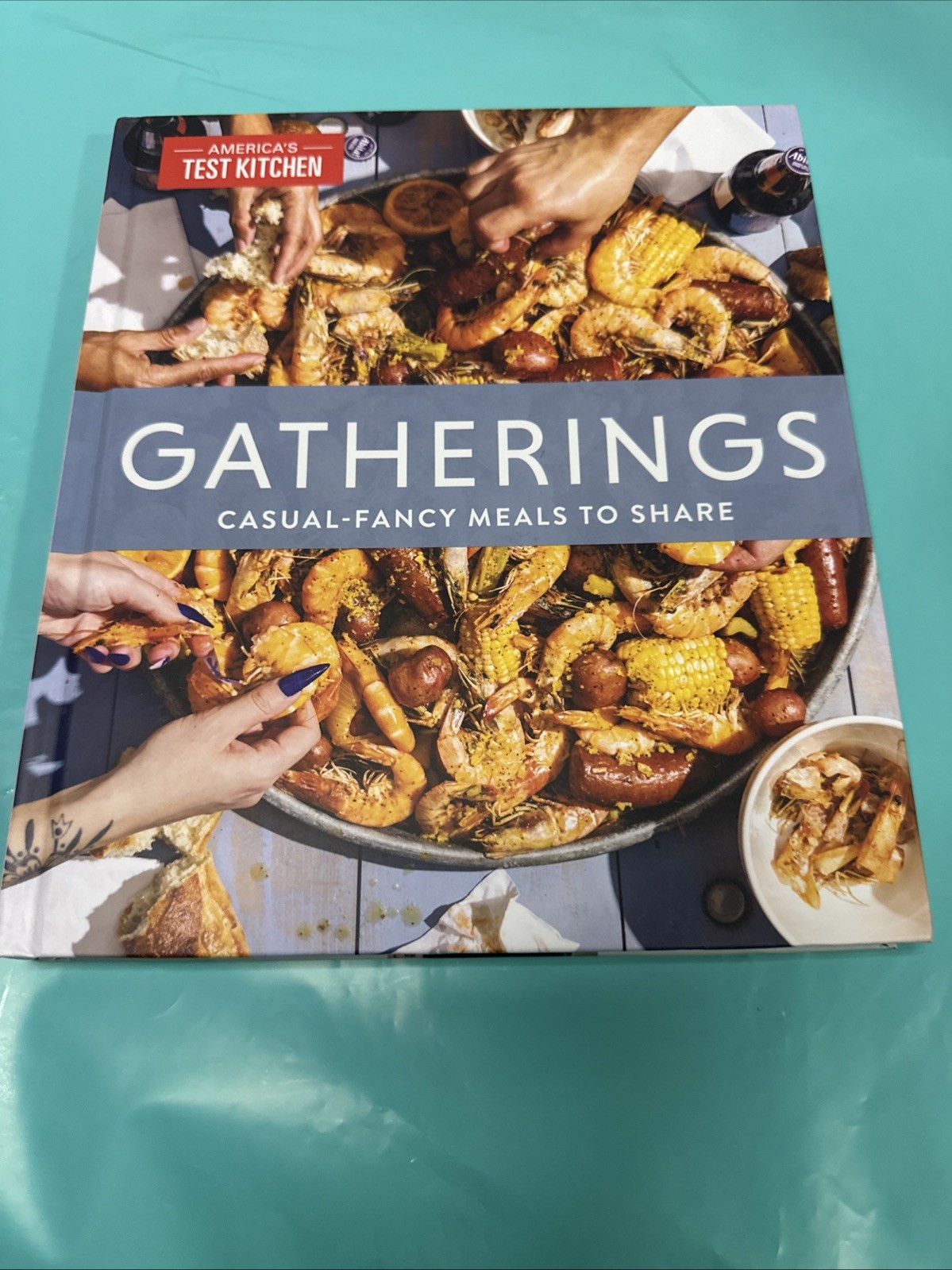 Gatherings: Casual-Fancy Meals to Share HARDCOVER 2023 America\'s Test Kitchen