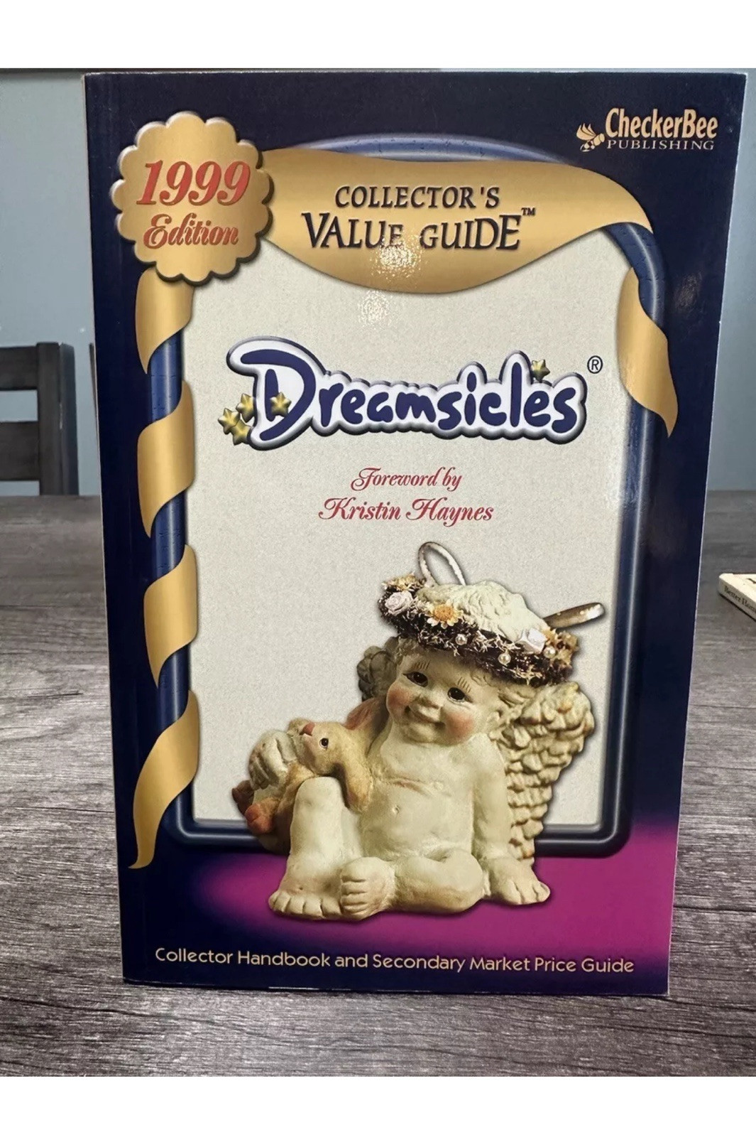 1999 COLLECTOR\'S VALUE GUIDE - DREAMSICLES 1999 COLLECTOR\'S VALUE GUIDE - DREAMSICLES