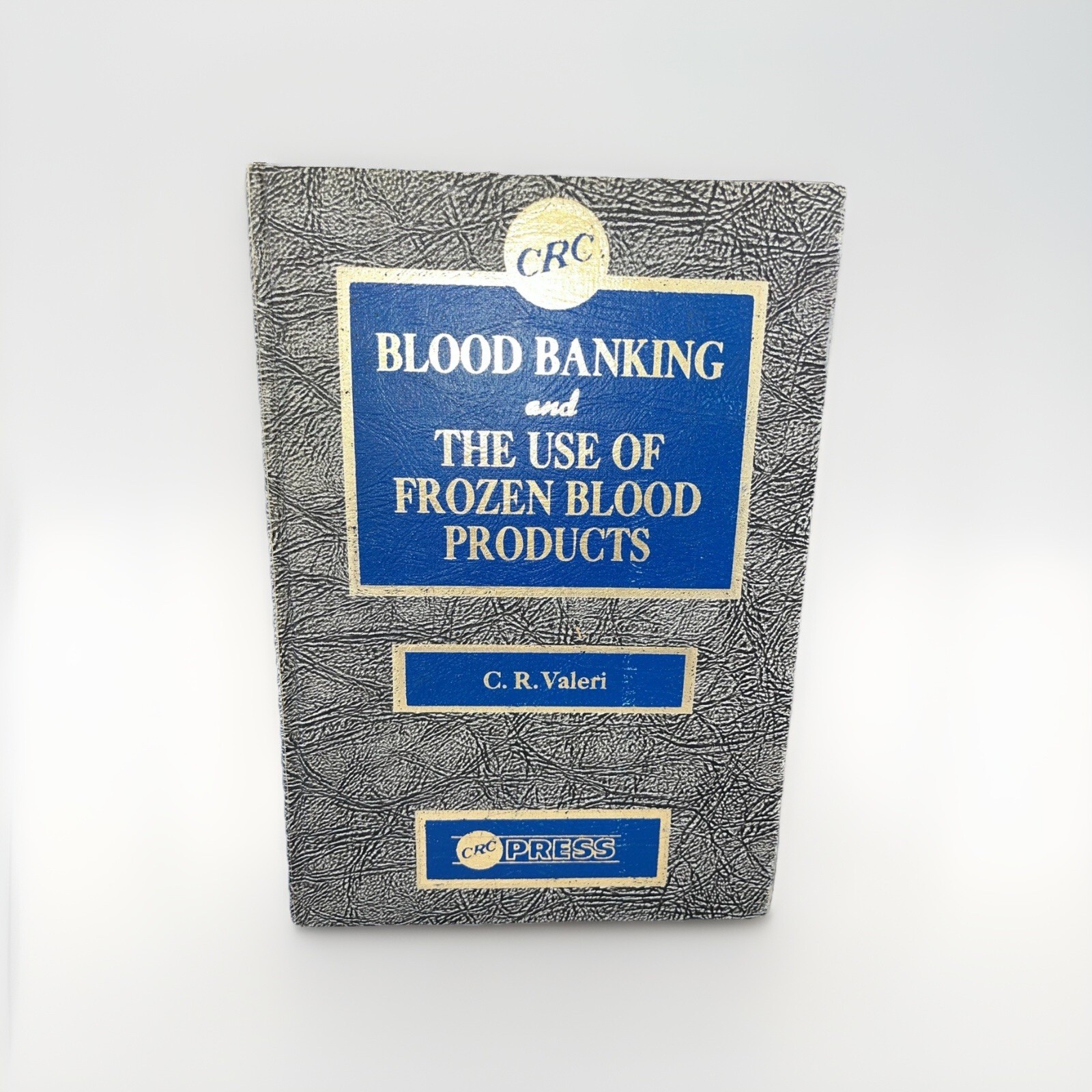 Signed 1976 Blood Banking & Use Of Frozen Blood Products 1st Ed CR Valeri Rare
