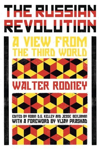 The Russian Revolution: A View from the Third World - Rodney, Walter