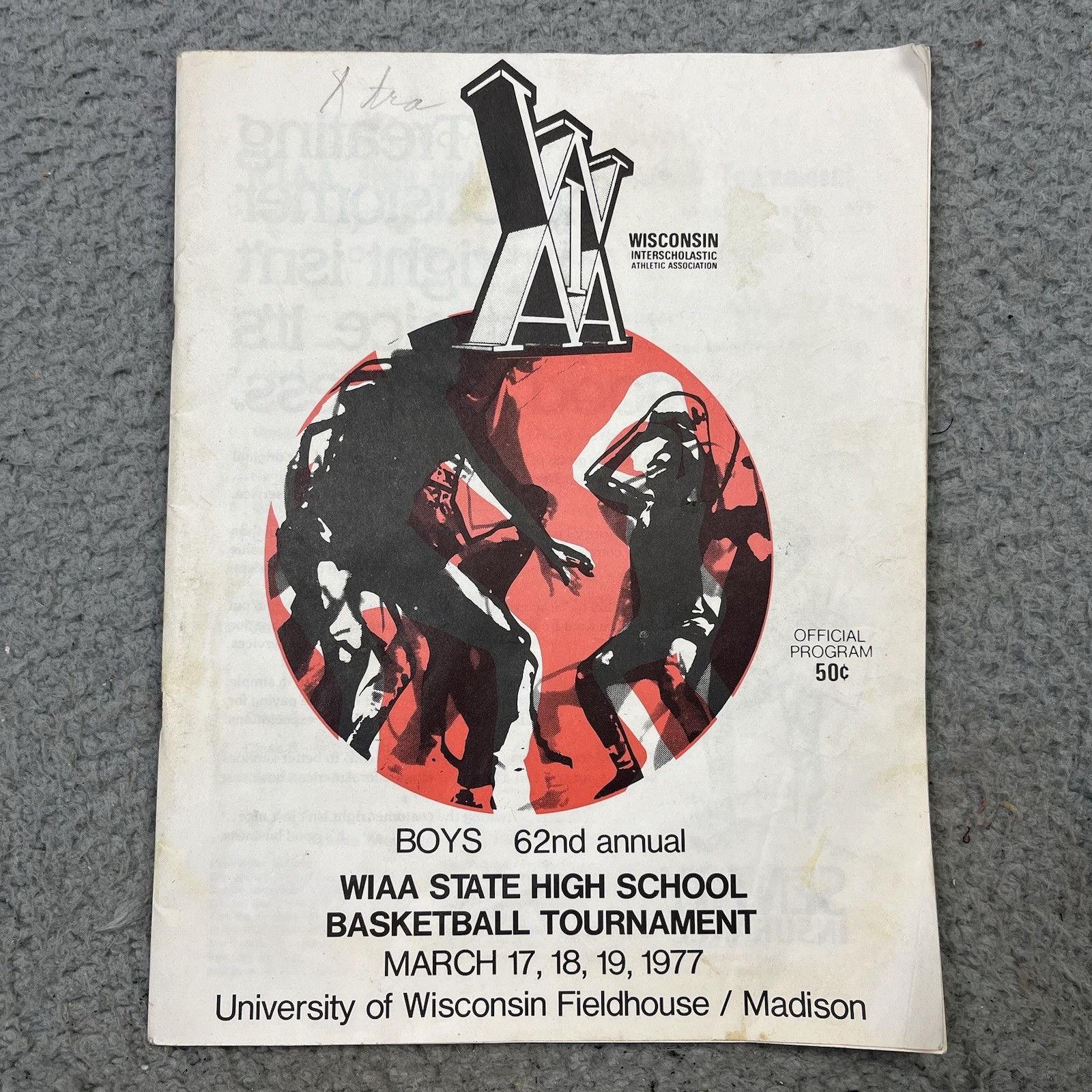 Vtg 1977 62nd ANNUAL WIAA BOYS STATE HIGH SCHOOL BASKETBALL TOURNAMENT PROGRAM Vtg 1977 62nd ANNUAL WIAA BOYS STATE HIGH SCHOOL BASKETBALL TOURNAMENT PROGRAM