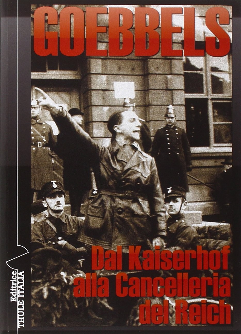 Joseph Goebbels M. Mainardi Dal Kaiserhof alla Cancelleria del Reich (Paperback)