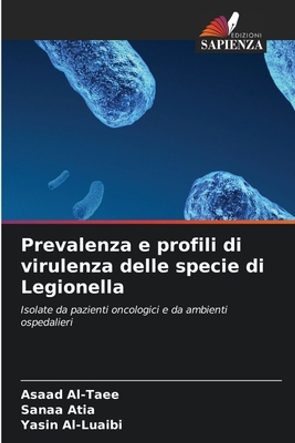 Prevalenza e profili di virulenza delle specie di Legionella by Asaad Al-Taee (I
