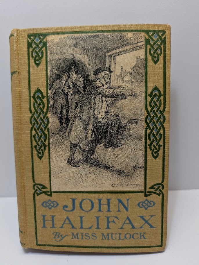 Antique JOHN HALIFAX GENTLEMAN by MISS MULOCK 1897 RARE Book Art Cover Antique JOHN HALIFAX GENTLEMAN by MISS MULOCK 1897 RARE Book Art Cover