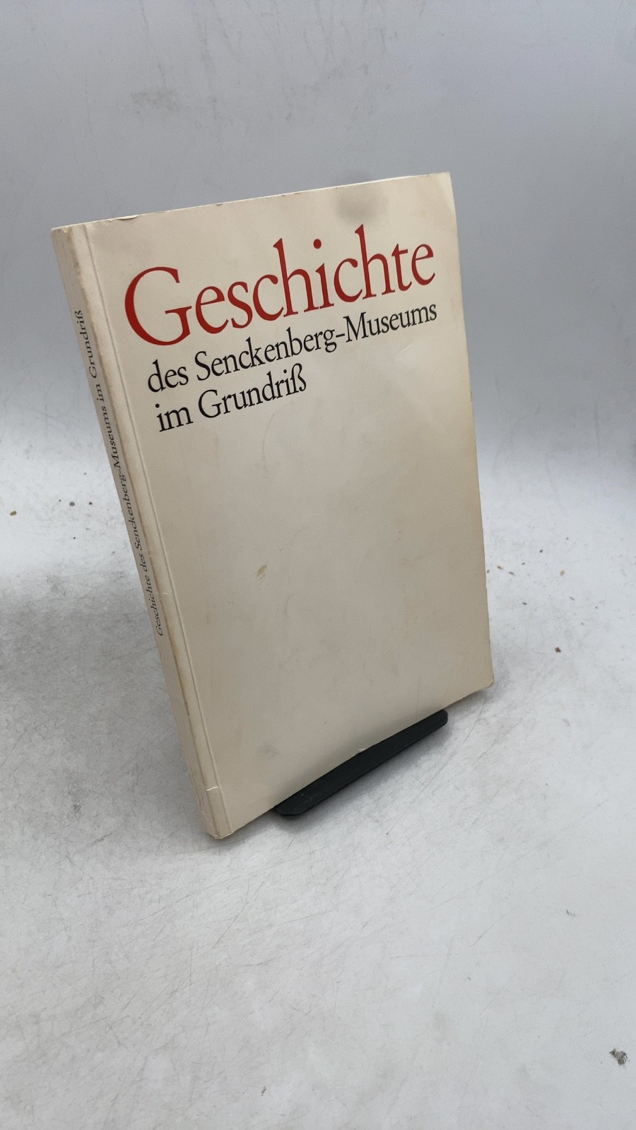 Geschichte des Senckenberg-Museums im Grundriß Wilhelm Schäfer Mass Market Pa...