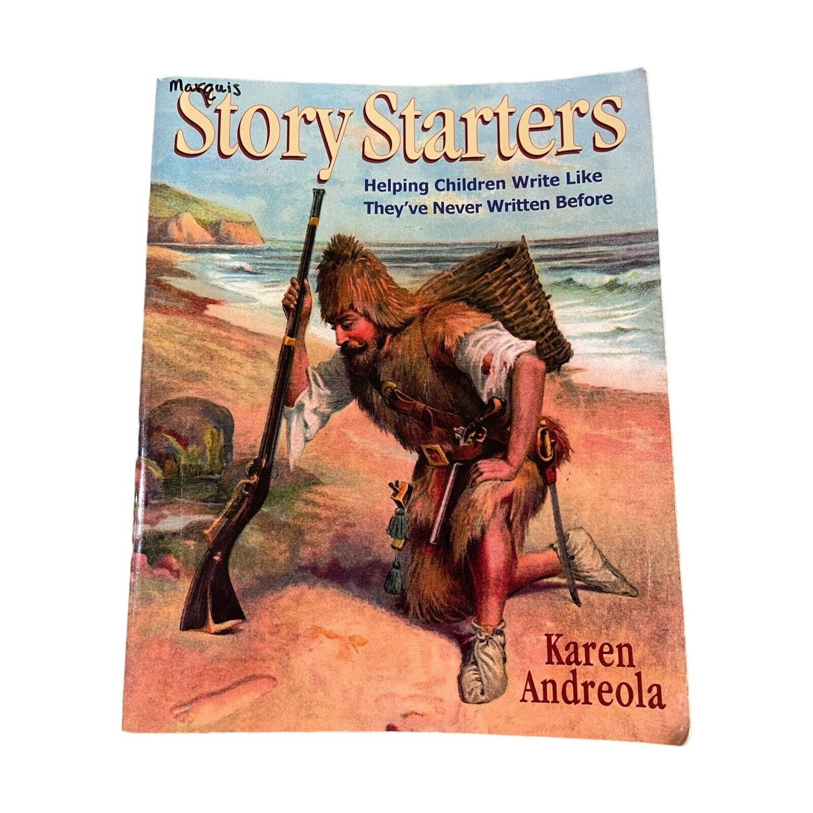 Story Starters : Helping Children Write Like They've Never Written Before