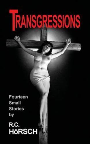 Transgressions, Paperback by Horsch, R. c., Like New Used, in t... Transgressions, Paperback by Horsch, R. c., Like New Used, in t...