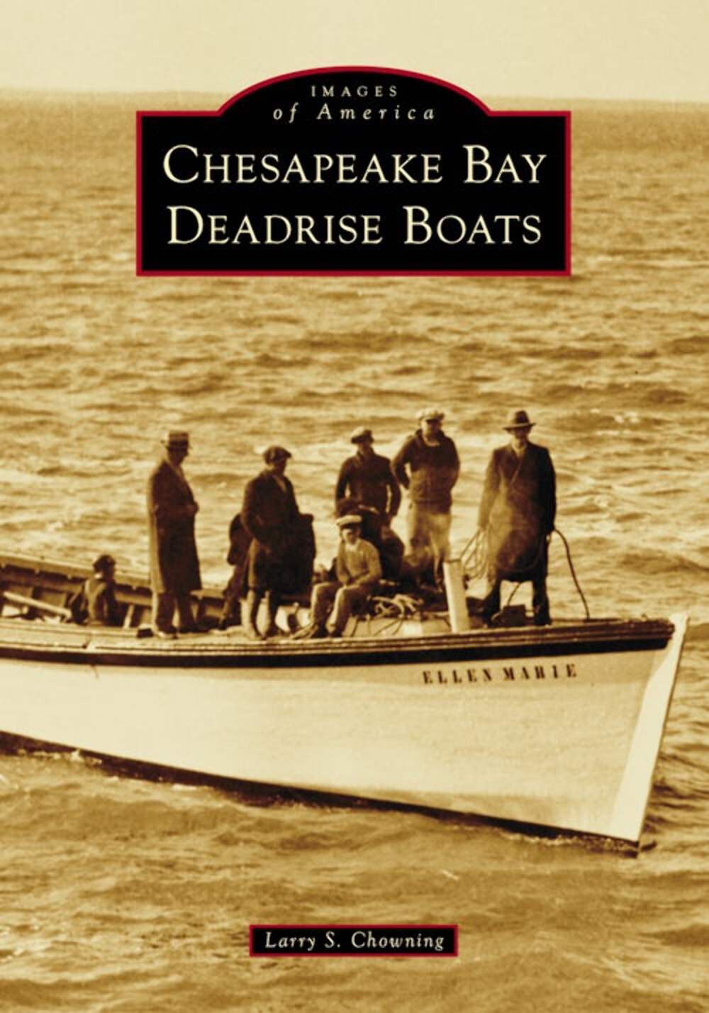 NEW Arcadia Publishing Chesapeake Bay Deadrise Boats, VA 9781467160308 Images of