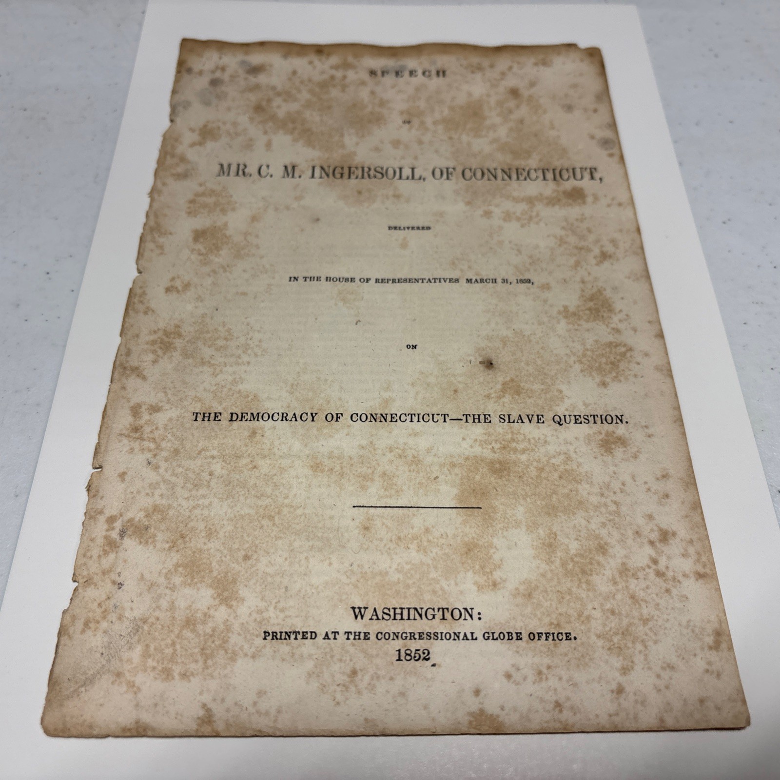 1852 Congressional Speech C. M. Ingersoll of Connecticut “The Slave Question”